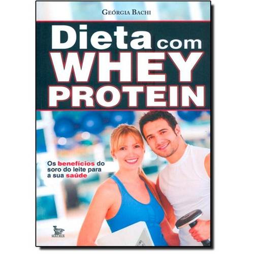 Dieta com Whey Protein