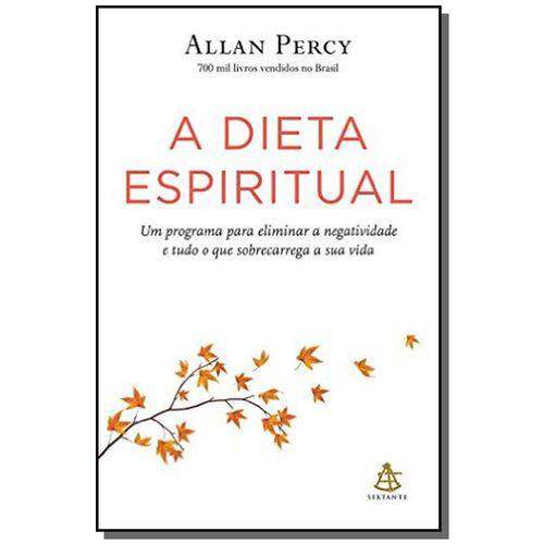 Dieta Espiritual, A: um Programa para Eliminar a N