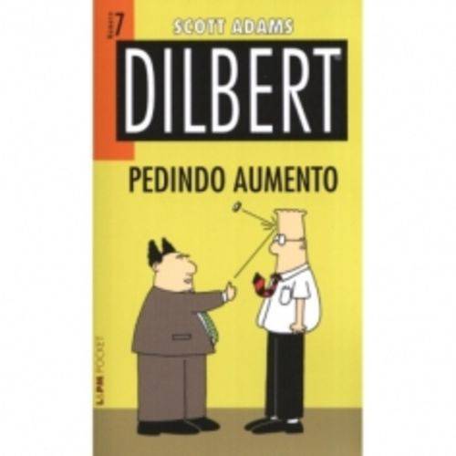 Tudo sobre 'Dilbert 7 - Pedindo Aumento - Lpm Pocket'