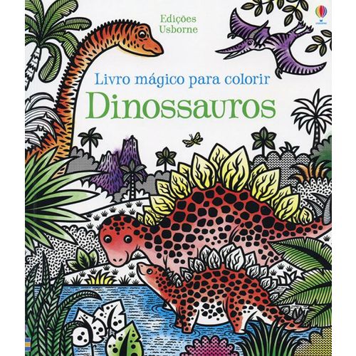 Dinossauros - Livro Magico para Colorir