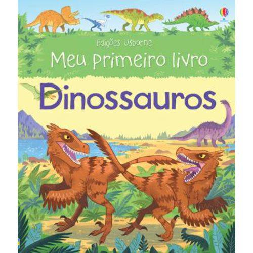 Dinossauros: Meu Primeiro Livro