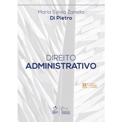 Direito Administrativo - 31ª Edição (2018)