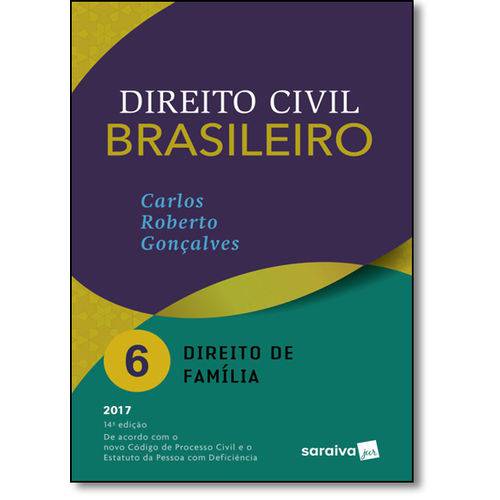 Direito Civil Brasileiro: Direito de Família - Vol.6