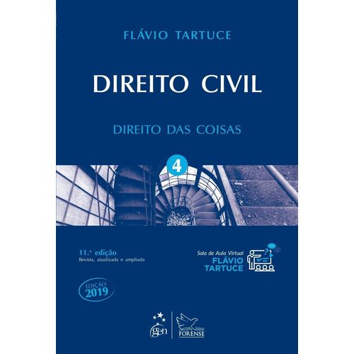 Direito Civil - Direito das Coisas - Vol. 4 - 11ª Ed.2018