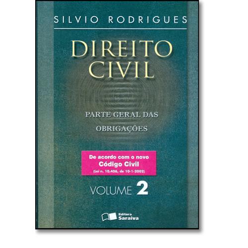 Direito Civil: Parte Geral das Obrigações - Vol.2