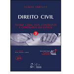 Direito Civil - Teoria Geral dos Contratos e Contratos em Espécie - Vol.3