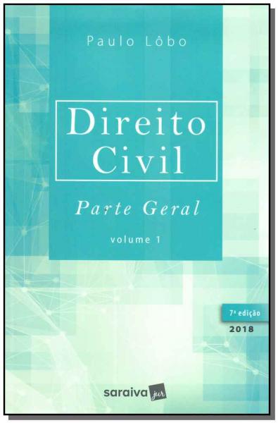 Direito Civil Vol. 01 - Parte Geral - 07Ed/18 - Saraiva