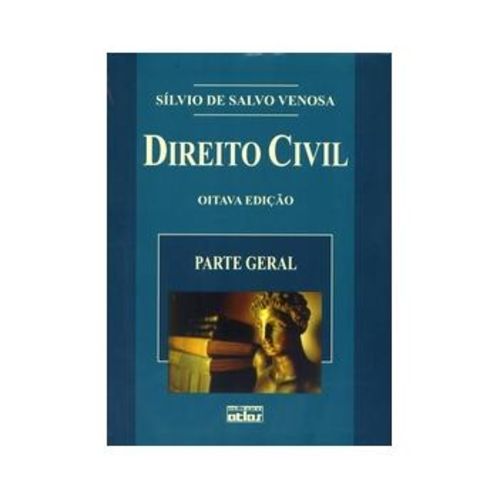 Direito Civil - Vol. I Parte Geral - 8ª Ed. 2008