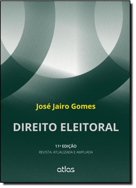 Direito Eleitoral - Atlas Juridico - Grupo Gen