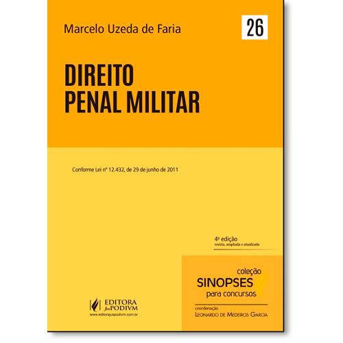 Direito Penal Militar - Vol.26 - Coleção Sinopses para Concursos