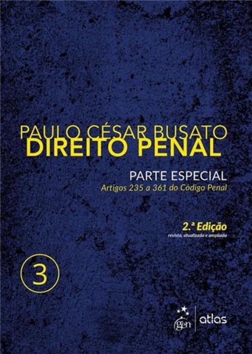 Direito Penal - Parte Especial - Vol. 3 - 2ª Ed