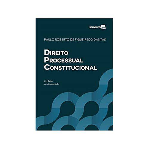 Direito Processual Constitucional    8ªed. - Saraiva
