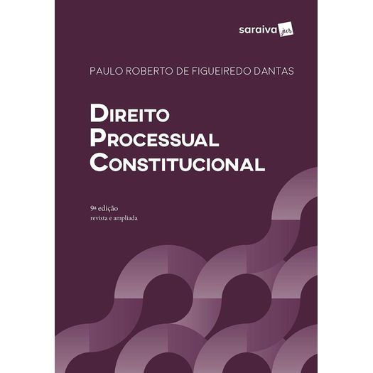 Direito Processual Constitucional - Saraiva