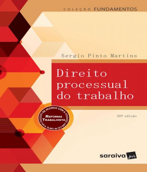 Direito Processual do Trabalho - 20 Ed - Saraiva