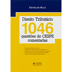 Direito Tributário: 1046 Questões do CESPE Comentadas