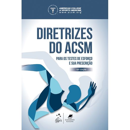 Diretrizes do Acsm para os Testes de Esforco e Sua Prescricao - Guanabara