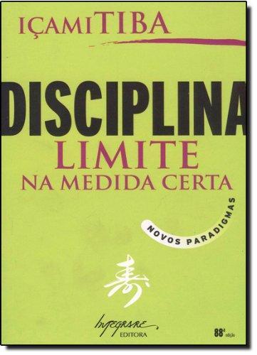 Disciplina - Limite na Medida Certa - Integrare