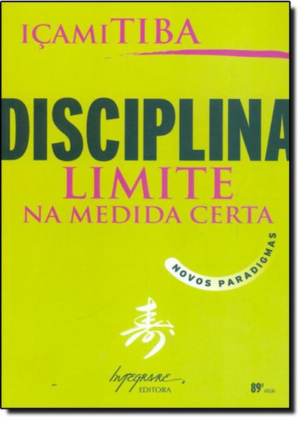 Disciplina: Limite na Medida Certa - Integrare