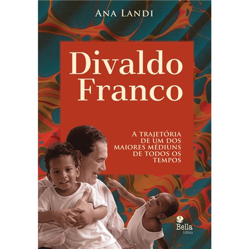Divaldo Franco - a Trajetória de um dos Maiores Médiuns de Todos os Tempos