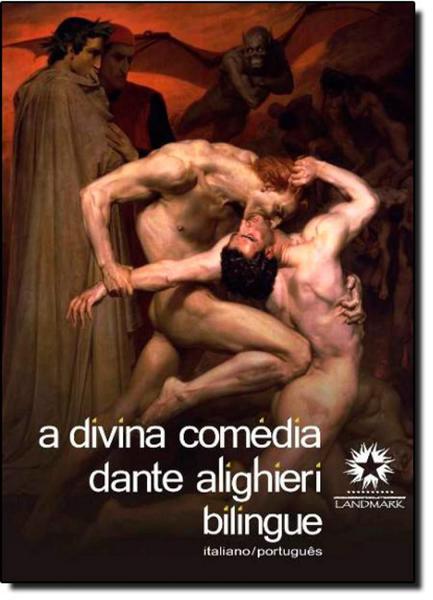 Divina Comédia, a - Edição Bilíngue Italiano / Português - Landmark
