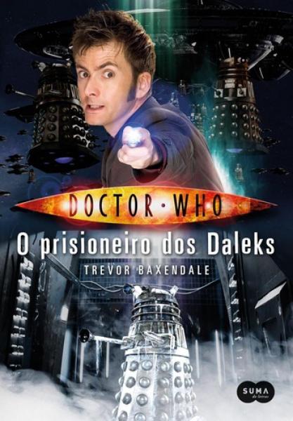 Doctor Who - Prisioneiro dos Daleks - Suma de Letras