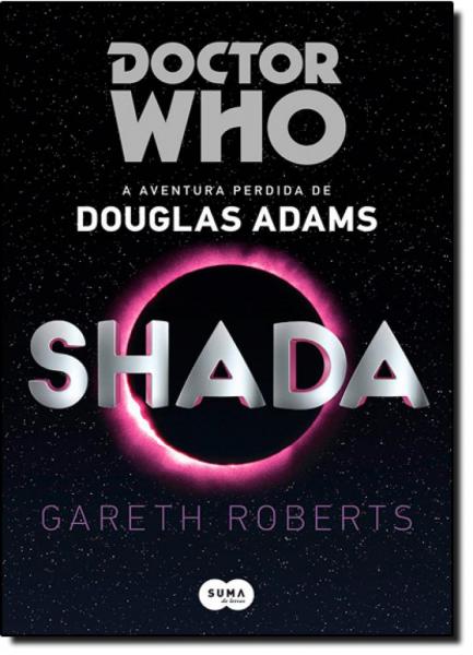 Doctor Who, Shada - Suma de Letras