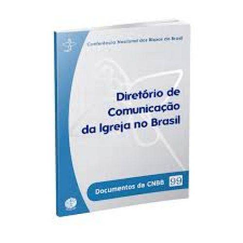 Tudo sobre 'Documentos da Cnbb 99 - Diretorio de Comunicacao da Igreja no Brasil - 1ª'