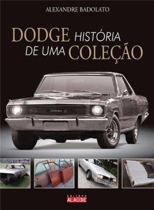Dodge, Historia de uma Coleçao