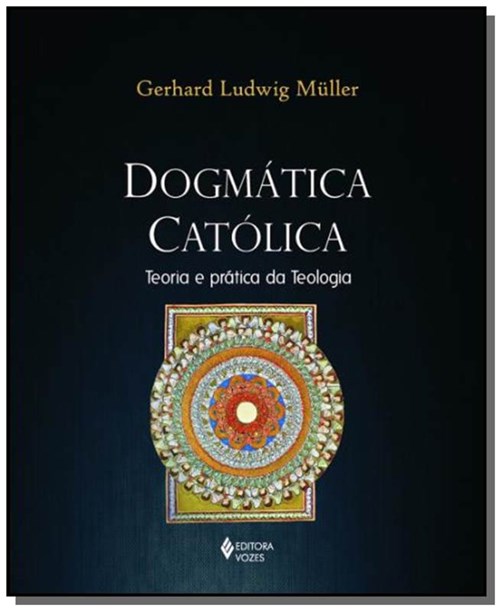 Dogmatica Catolica - Vozes