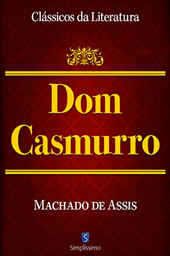 Dom Casmurro (Clássicos da Literatura)