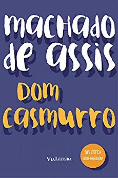 Dom Casmurro - Via Leitura