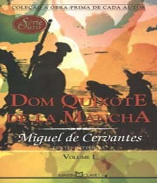 Dom Quixote de La Mancha - N:55 - Vol I - Martin Claret