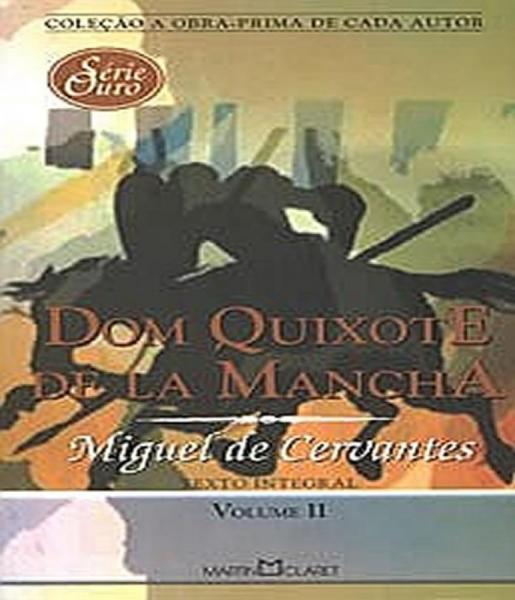 Dom Quixote de La Mancha - N:56 - Vol Ii - Martin Claret
