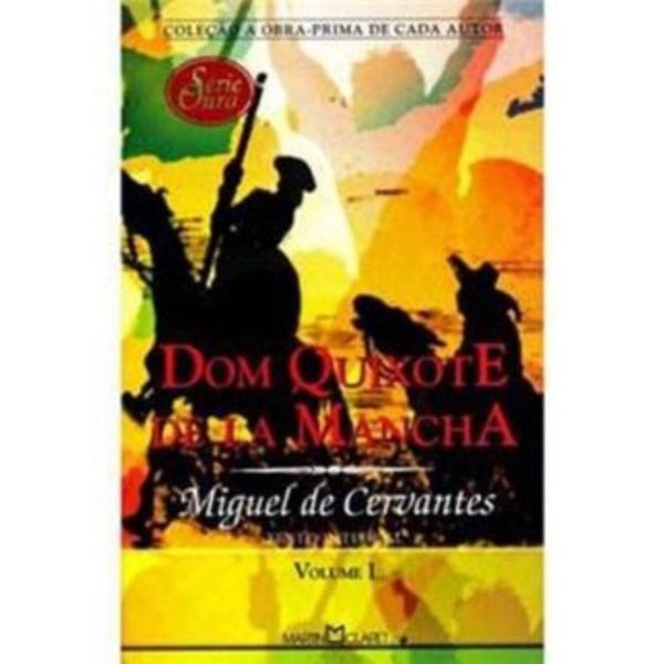 Dom Quixote de La Mancha - Vol. 1 - Martin Claret