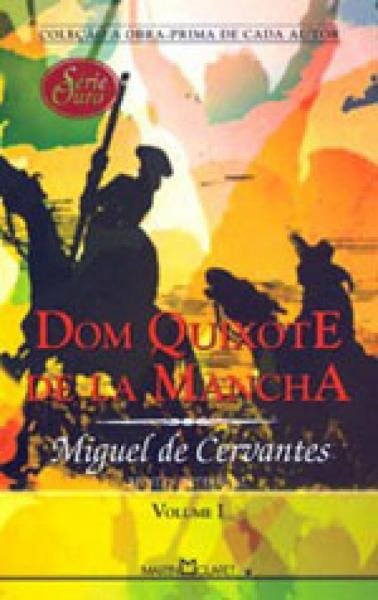 Dom Quixote de La Mancha - Vol. 1 - Martin Claret