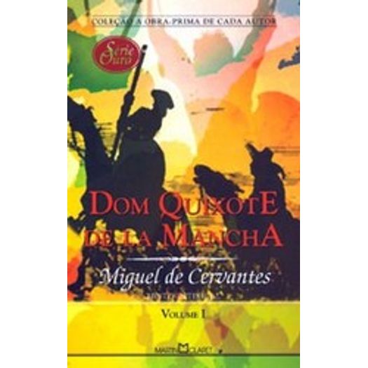 Dom Quixote de La Mancha Vol I - Martin Claret