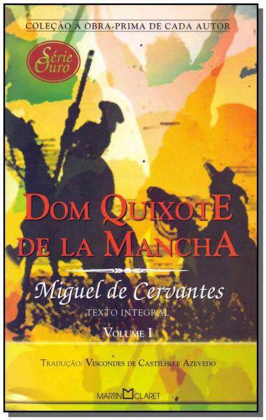 Dom Quixote de La Mancha - Vol. I - Martin Claret