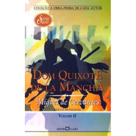 Dom Quixote de La Mancha Vol Ii - Martin Claret