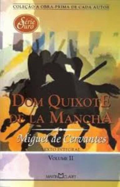 Dom Quixote de La Mancha Vol. Ll - Martin Claret
