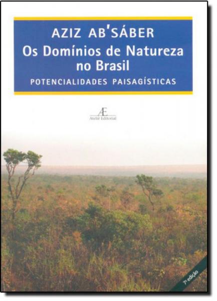 Domínios de Natureza no Brasil, os - Atelie Editorial