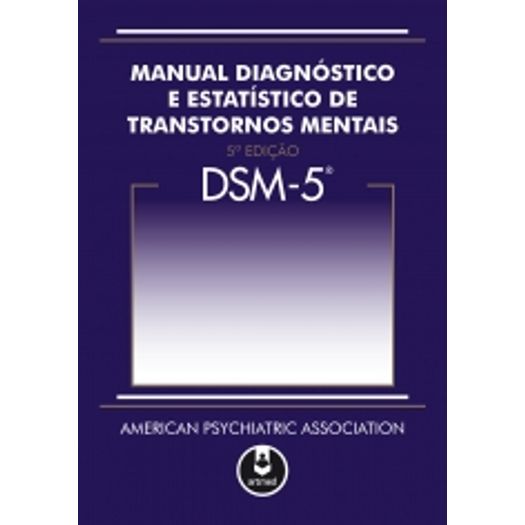 Dsm 5 Tr Tm Manual Diagnostico e Estatistico de Transtornos Mentais - Artmed
