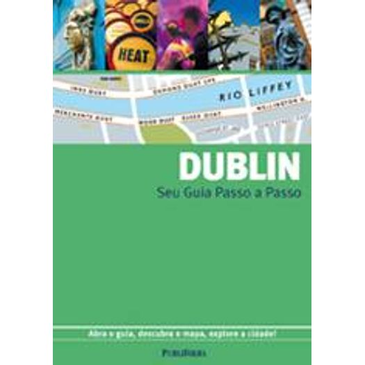 Dublin - Seu Guia Passo a Passo - Publifolha