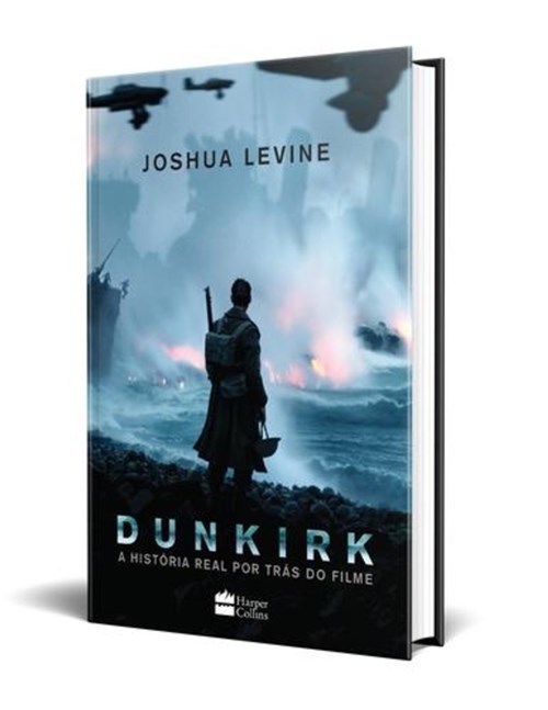 Dunkirk - a História Real por Trás do Filme