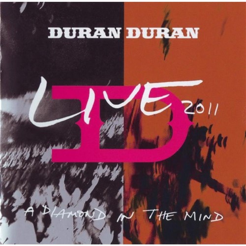 Duran Duran a Diamond In The Mind Live 2011 Cd Rock