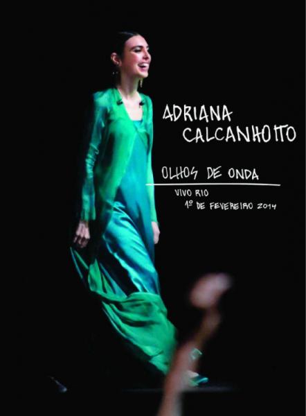 DVD Adriana Calcanhotto - Olhos de Onda: Vivo Rio 1º de Fevereiro 2014 - 953093