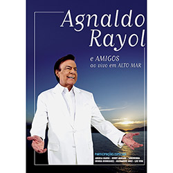 DVD - Agnaldo Rayol e Amigos ao Vivo em Alto Mar
