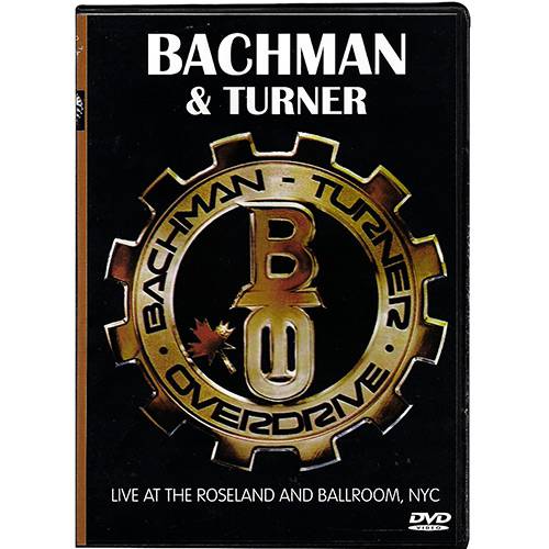 DVD - Bachman & Turner - Live At The Roseland And Ballroom, NYC
