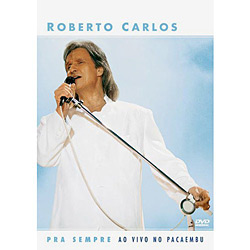 DVD + CD Roberto Carlos - Pra Sempre: ao Vivo no Pacaembú