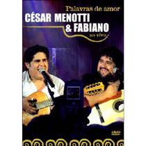 DVD César Menotti & Fabiano - Palavras de Amor, ao Vivo