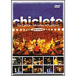 DVD Chiclete com Banana - Chiclete na Caixa Banana no Cacho (Ao Vivo)
